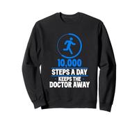 10000 Steps A Day Keeps The Doctor Away Hiking 10000 Steps Sweatshirt