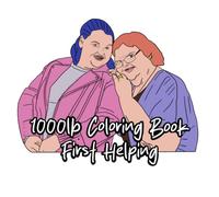 1000LB Coloring Book First Helping