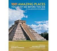 1001 Amazing Places You Must See Before You Die