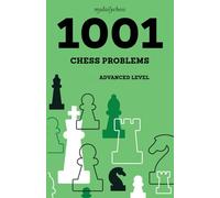 1001 Chess Problems: Advanced Level