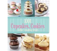 1001 Cupcakes, Cookies & Tempting Treats