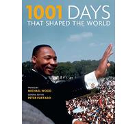 1001 Days That Shaped the World