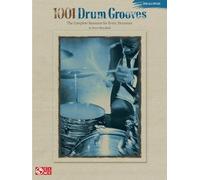 1001 Drum Grooves: The Complete Resource for Every Drummer