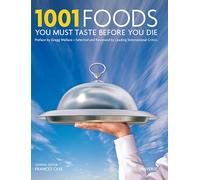 1001 Foods You Must Taste Before You Die