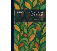 1001 Garden Questions Answered