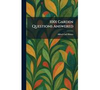1001 Garden Questions Answered