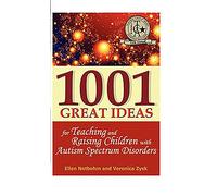 1001 Great Ideas: For Teaching and Raising Children with Autism Spectrum Disorders