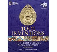 1001 Inventions: The Enduring Legacy of Muslim Civilization
