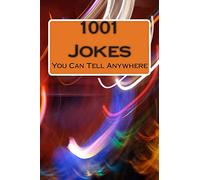 1001 Jokes: You Can Tell Anywhere