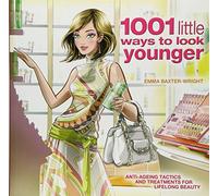 1001 Little Ways to Look Younger