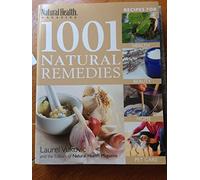 1001 Natural Remedies by Vukovic, Laurel, Natural Health Magazine (2003) Paperback