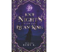 1001 Nights with the Lycan King: Will she survive?: 1 (Cursed Kings)