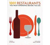 1001 Restaurants: You Must Experience Before You Die