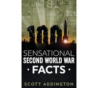 1001 Sensational Second World War Facts (The History Fact Book Series)