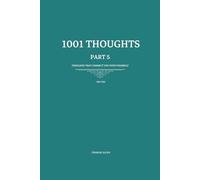 1001 Thoughts: 101 Thoughts that reconnect you with yourself: 5