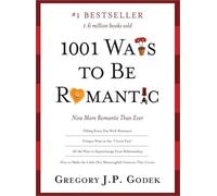 1001 Ways To Be Romantic by Gregory J.P Godek Paperback Book
