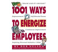 1001 Ways to Energize Employees