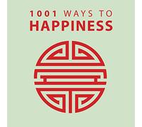1001 Ways to Happiness