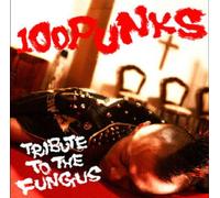 100punks-Tribute To The Fungus-