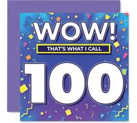 100th Birthday Cards for Women and Men, WOW Thats What I Call