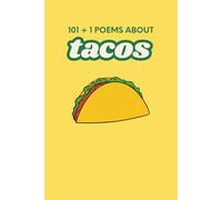 101 +1 Poems About Tacos
