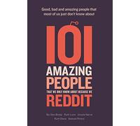 101 Amazing People That We Only Know About Because We Reddit