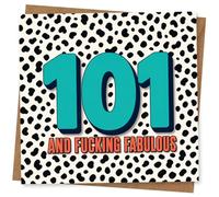 101 and Fucking Fabulous Birthday Card, Bold Funny Age 101 Celebration Card for Her or Him, Retro Spot Print Design