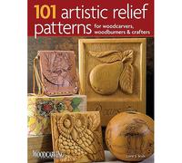 101 Artistic Relief Patterns for Woodcarvers, Woodburners & Crafters