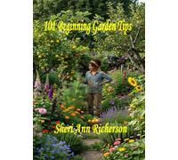 101 Beginning Gardening Tips
