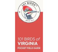 101 Birds of Virginia: 101 Birds (101 Birds Pocket Field Guides)