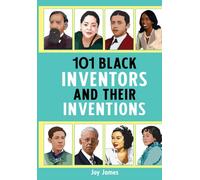 101 Black Inventors and their Inventions
