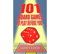 101 Board Games To Play Before You Die