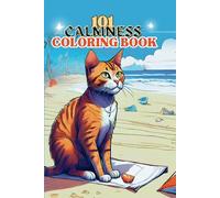 101 CALMNESS COLORING BOOK: Discover 'Your Passport to Inner Peace,' a 6x9 portable coloring book