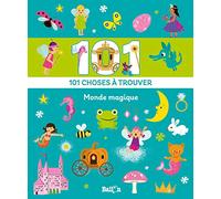 101 choses à chercher monde magique: 101 choses à trouver (Mon premier cherche et trouve, 1)