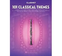 101 Classical Themes for Clarinet – Hal Leonard