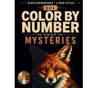 101 Color by Number Cozy Mysteries: A Cute Coloring Book for Adults Relaxation and Mosaics Imagination - Pixel Art Numbered by Squares, Hexagons, Diamonds, Dots, Triangles (Rainbow PixelGirl)