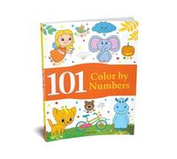 101 Color By Numbers: Fun Activity Book For Children (101 Fun Activities)