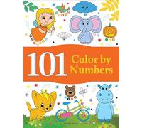 101 Color By Numbers: Fun Activity Book For Children (101 Fun Activities)