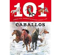 101 cosas que deberias saber sobre caballos