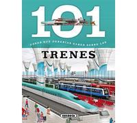 101 cosas que deberias saber sobre los trenes (101 cosas que deberías saber sobre)