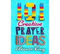 101 Creative Prayer Ideas