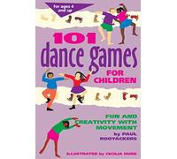 101 Dance Games for Children: Fun and Creativity with Movement (Smartfun Activity Books)