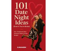 101 Date Night Ideas: Fun, Creative & Zero-Pressure Dates on Any Budget