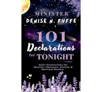 101 Declarations for Tonight (Devotionals, Prayer Journals and Other Christian Books)