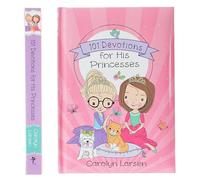 101 Devotions for His Princesses