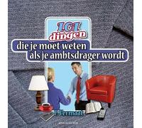 101 dingen die je moet weten als je ambtdrager wordt