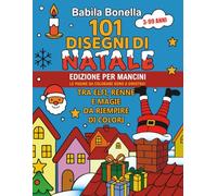 101 DISEGNI DI NATALE - PER MANCINI: Libro da colorare, coloring Book: Illustrazioni incantevoli per mancini di tutte le età! Da 3 a 99 anni!