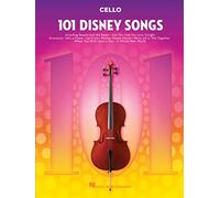 101 Disney Songs for Cello | Cello Sheet Music Songbook for Beginners and Intermediate Players | Includes Movie Favorites, Theme Park Songs, and TV Classics Publisher Hal Leonard