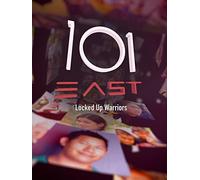 101 East: Locked Up Warriors