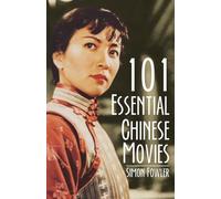 101 Essential Chinese Movies